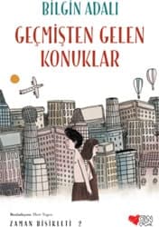 Zaman Bisikleti 2 - Geçmişten Gelen Konuklar - Bilgin Adalı ürün görseli
