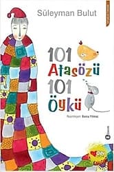 101 Atasözü 101 Öykü - Süleyman Bulut ürün görseli