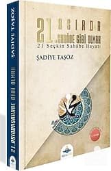 21. Asırda Sahabe Gibi Olmak - Şadiye Taşöz ürün görseli