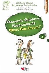 Annemle Babamın Boşanmasıyla Nasıl Baş Etsem? - Stephane Clerget & Bernadette Costa-Prades ürün görseli