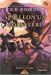 Apollon'un Görevleri 4 - Tiran'ın Mezarı - Rick Riordan ürün görseli