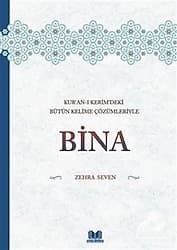 Bina - Kur'an-ı Kerim'deki Bütün Kelime Çözümleriyle - Zehra Seven ürün görseli