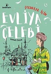 Çocuklar İçin Evliya Çelebi - Osman Bekiş ürün görseli