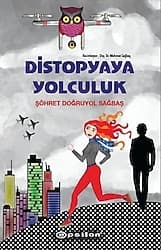 Distopyaya Yolculuk - Şöhret Doğruyol Sağbaş ürün görseli