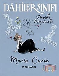 Dahiler Sınıfı - Marie Curie: Atom Kadın - Davide Morosinotto ürün görseli