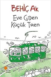 Eve Giden Küçük Tren - Behiç Ak ürün görseli