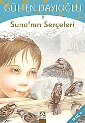 Suna'nın Serçeleri - Gülten Dayıoğlu ürün görseli
