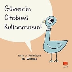 Güvercin Otobüsü Kullanmasın! - Mo Willems ürün görseli