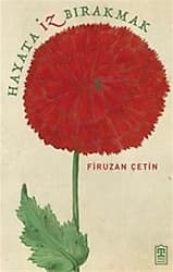 Hayata İz Bırakmak - Firuzan Çetin ürün görseli