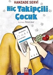 Hiç Takipçili Çocuk - Hanzade Servi ürün görseli