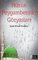 Hüzün Peygamberinin Gözyaşları - Seyda Ahmed Emektar ürün görseli