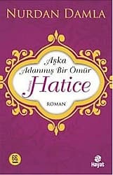 Hz. Hatice Aşka Adanmış Bir Ömür - Nurdan Damla ürün görseli