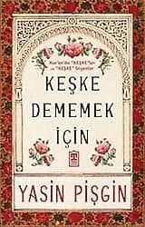 İnanç Keşke Dememek İçin - Yasin Pişgin ürün görseli