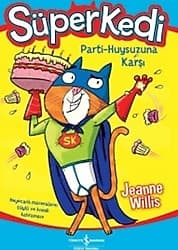 Süper Kedi - Parti-Huysuzuna Karşı - Jeanne Willis ürün görseli