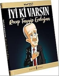 İyi Ki Varsın Recep Tayyip Erdoğan - Alp Türkbiner ürün görseli