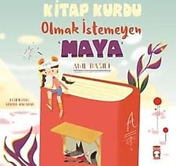 Kitap Kurdu Olmak İstemeyen Maya - Anıl Basılı ürün görseli