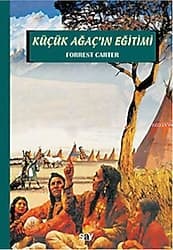 Küçük Ağaç'ın Eğitimi - Forrest Carter ürün görseli