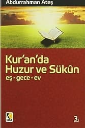 Kur'an'da Huzur ve Sükun - Eş-Gece-Ev - Abdurrahman Ateş ürün görseli