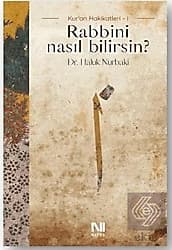 Kur'an Hakikatleri 1 - Rabbini Nasıl Bilirsin? - Haluk Nurbaki ürün görseli