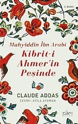 Muhyiddin İbn Arabi - Kibriti Ahmerin Peşinde - Claude Addas ürün görseli