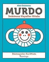 Murdo: İmkansız Hayaller Kitabı - Alex Cousseau ürün görseli