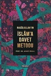 Rasulallah'ın İslam'a Davet Metodu - Ahmet Önkal ürün görseli