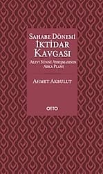 Sahabe Dönemi İktidar Kavgası - Ahmet Akbulut ürün görseli