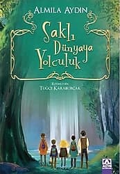 Saklı Dünyaya Yolculuk - Almila Aydın ürün görseli