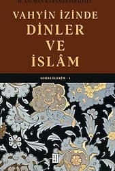 Sohbetlerim 1 - Vahyin İzinde Dinler ve İslam - H. Asuman Karamustafaoğlu ürün görseli