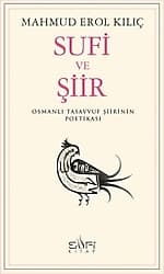 Sufi ve Şiir - Mahmud Erol Kılıç ürün görseli