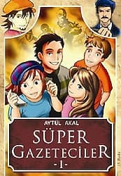 Süper Gazeteciler 1 - Serüven - Aytül Akal ürün görseli