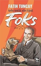 Tarihe Tanıklık Eden Köpek Foks - Fatih Tuncay ürün görseli