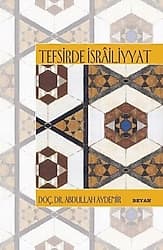 Tefsirde İsrailiyyat - Abdullah Aydemir ürün görseli