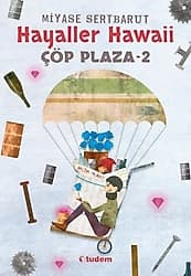 Çöp Plaza 2 - Hayaller Hawaii - Miyase Sertbarut ürün görseli