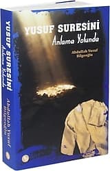 Yusuf Suresini Anlama Yolunda - Abdullah Yusuf Bilgeoğlu ürün görseli