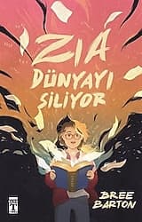 Zia Dünyayı Siliyor - Bree Barton ürün görseli