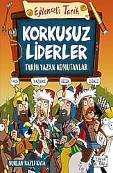 Eğlenceli Tarih - Korkusuz Liderler: Tarih Yazan Komutanlar - Nurlan Nazlı Kaya ürün görseli