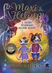 Maxi & Helium 1. Bölüm: Duvardaki Deliğin Gizemi - Camilla Brinck ürün görseli